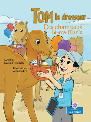 cover image of Des chameaux bienveillants (Caring Camels)